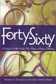 Forty-Sixty: A Study for Midlife Adults Who Want to Make a Difference