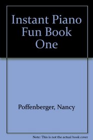 Instant Piano Fun Book 1 (Instant Piano Fun)