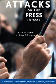 Attacks on the Press in 2005 (Attacks on the Press)