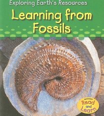Learning from Fossils (Exploring Earth's Resources)
