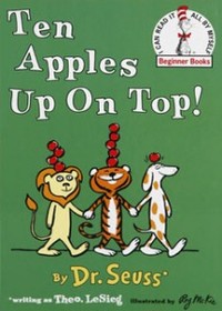 Ten Apples Up On Top (Beginner Books)