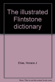 The illustrated Flintstone dictionary