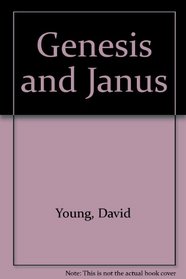 Genesis and Janus