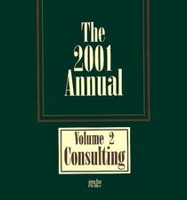 The 2001 Annuals: Developing Human Resources, Volume 2 (Consulting)