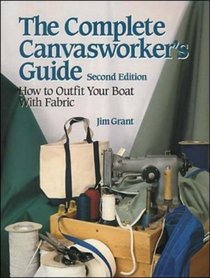 The Complete Canvasworker's Guide: How to Outfit Your Boat With Fabric