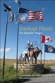 Amskapi Pikuni: The Blackfeet People