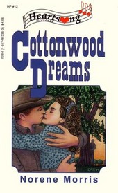 Cottonwood Dreams (Tumbleweeds, Bk 1) (Heartsong Presents, No 12)