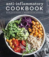 Anti-Inflammatory Cookbook: 88 Delicious Recipes to Help Reduce Inflammation