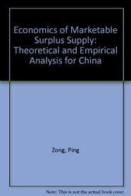 Economics of Marketable Surplus Supply: A Theoretical and Empirical Analysis for China
