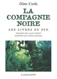 La Compagnie Noire : Les livres du Sud (French Edition)