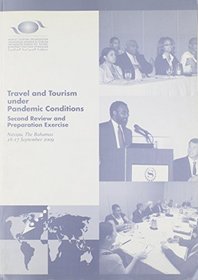 Travel and Tourism Under Pandemic Conditions: Second Review and Preparation Exercise, Nassau, The Bahamas 16-17 September 2009