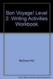 Bon Voyage! Level 2: Writing Activities Workbook