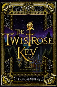 The Twistrose Key (Twistrose Key, Bk 1)