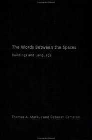 The Words Between the Spaces: Buildings and Language (Architext)