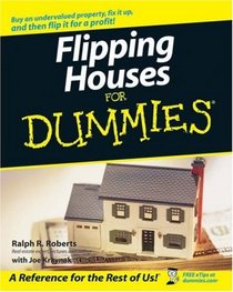 Flipping Houses For Dummies (For Dummies (Business & Personal Finance))