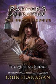 The Royal Ranger: The Missing Prince (Ranger's Apprentice)