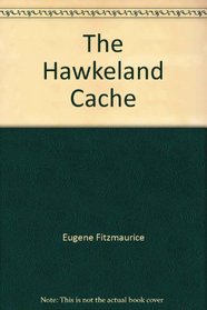 The Hawkeland Cache