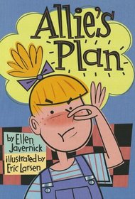 Allie's Plan (Scott Foresman Reader - Level:  Easy)