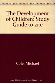 The Development of Children: Study Guide to 2r.e