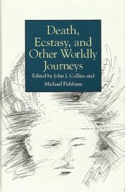 Death, Ecstasy, and Other Worldly Journeys