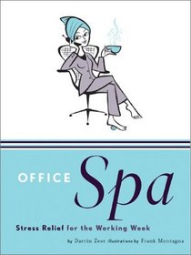 Office Spa: Stress Relief for the Working Week