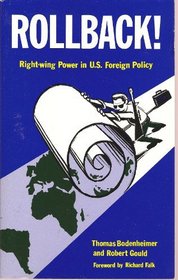 Rollback!: Right-wing Power in U.S. Foreign Policy