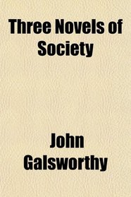 Three Novels of Society