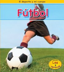 Fútbol (Soccer) (Heinemann Lee Y Aprende/Heinemann Read and Learn) (Spanish Edition)