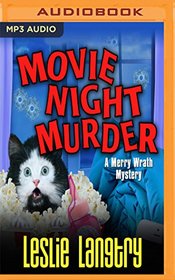 Movie Night Murder (Merry Wrath, Bk 4) (MP3 CD) (Unabridged)