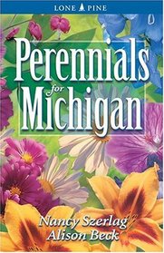 Perennials for Michigan (Perennials for . . .)