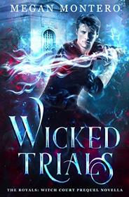 Wicked Trials (The Royals: Witch Court Prequel)