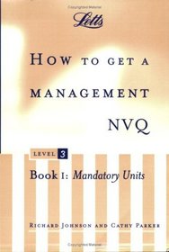 How to Get a Management NVQ: Mandatory Level 3