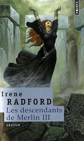 Les descendants de Merlin, Tome 3 (French Edition)