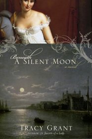 Beneath a Silent Moon (Charles & Melanie Fraser, Bk 2)