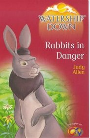 Watership Down: Rabbits in Danger