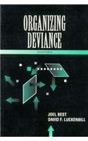 Organizing Deviance (2nd Edition)