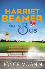Harriet Beamer Takes the Bus (Harriet Beamer, Bk 1)
