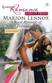 A Royal Marriage of Convenience (By Royal Appointment) (Harlequin Romance, No 4009) (Larger Print)