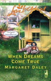 When Dreams Come True (Ladies of Sweetwater Lake, Bk 4)