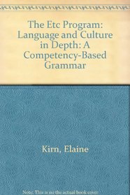 Etc 5 Language and Culture in Depth, A Competency-Based Grammar