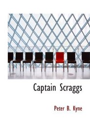 Captain Scraggs: or  The Green-Pea Pirates