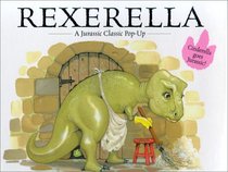 Rexerella: A Jurassic Classic Pop-Up