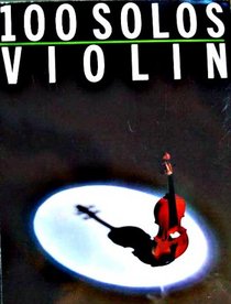 100 Solos: Violin