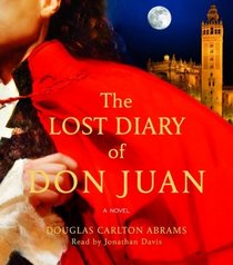 The Lost Diary of Don Juan (Audio CD) (Abridged)