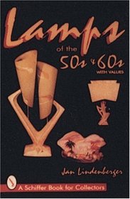 Lamps of the 50s  60s (Schiffer Book for Collectors)