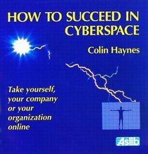 How to Succeed in Cyberspace