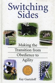 Switching Sides : Making the Transition from Obedience to Agility