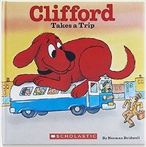 Clifford Takes A Trip hardback book (Kohl's Cares)