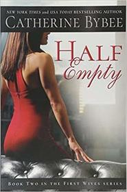 Half Empty (First Wives, Bk 2)