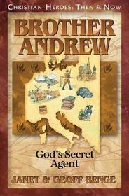 Brother Andrew: God's Secret Agent (Christian Heroes: Then & Now, Bk 30)